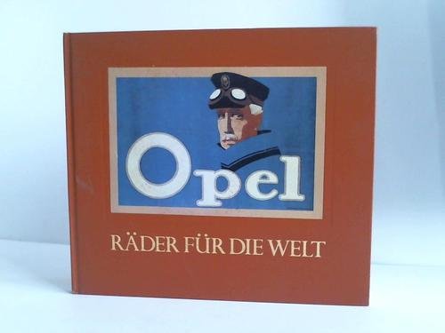 Stock image for Opel. Rder fr die Welt. for sale by Lewitz Antiquariat