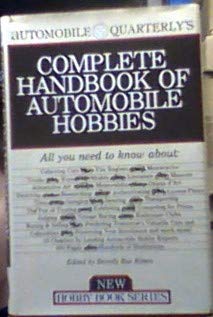 9780915038282: Automobile Quarterly's Complete Handbook of Automotive Hobbies