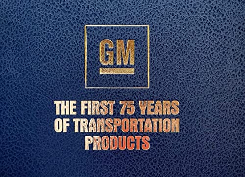 Stock image for General Motors, the first 75 years of transportation products for sale by Wonder Book