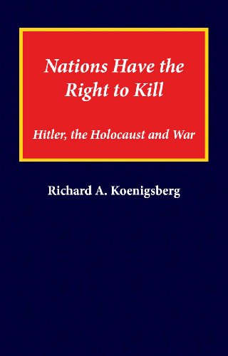 9780915042241: Nations Have the Right to Kill: Hitler, the Holocaust and War