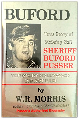 Imagen de archivo de Buford: True Story of "Walking Tall" Sheriff Buford Pusser a la venta por Once Upon A Time Books