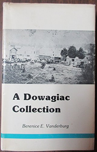 Beispielbild fr A Dowagiac Collection zum Verkauf von Better World Books