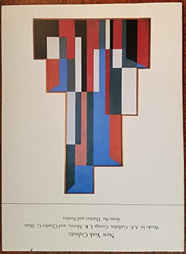 Stock image for New York cubists: Works by A.E. Gallatin, George L.K. Morris, and Charles G. Shaw from the thirties and forties, January 16-February 27, 1988 for sale by Erika Wallington 