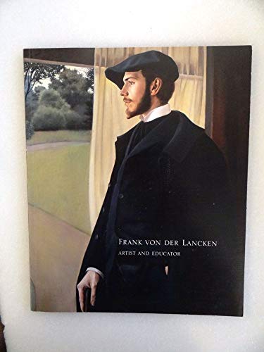 Beispielbild fr Frank Von Der Lancken, Artist and Educator zum Verkauf von Wonder Book
