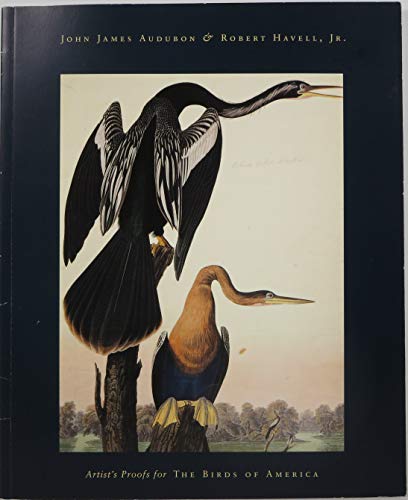 Beispielbild fr John James Audubon & Robert Havell, Jr: Artist's Proofs for The Birds of America zum Verkauf von Rivelli's Books