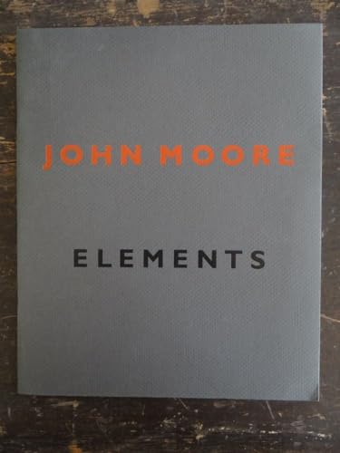 Stock image for John Moore: Elements for sale by Zubal-Books, Since 1961