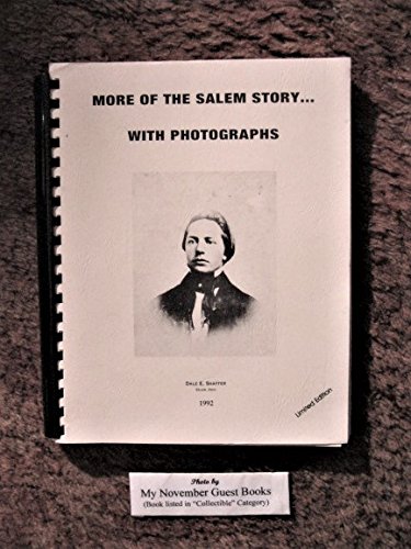 Stock image for MORE OF THE SALEM STORY.WITH PHOTOGRAPHS for sale by Hoffman Books,  ABAA, IOBA