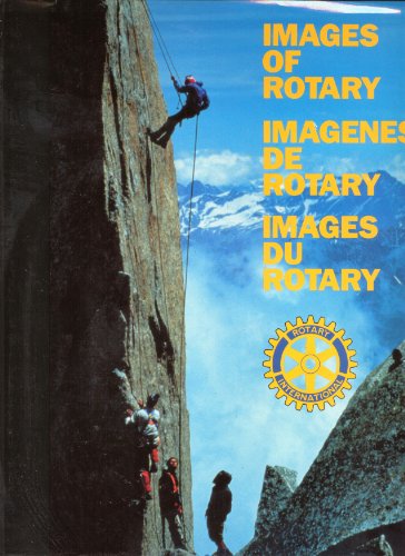 Beispielbild fr Images of Rotary, a World Imagined, Imagenes de Rotary; Images Du Rotary zum Verkauf von Hamelyn