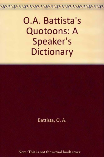 9780915074082: O.A. Battista's Quotoons: A Speaker's Dictionary