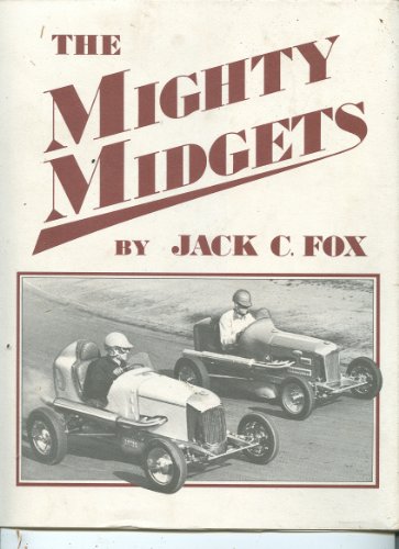 9780915088089: The Mighty Midgets: The Illustrated History of Midget Auto Racing