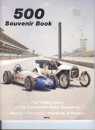 Imagen de archivo de 500 Souvenir Book (The Thrilling Story of the Indianapolis Motor Speedway) a la venta por Fallen Leaf Books
