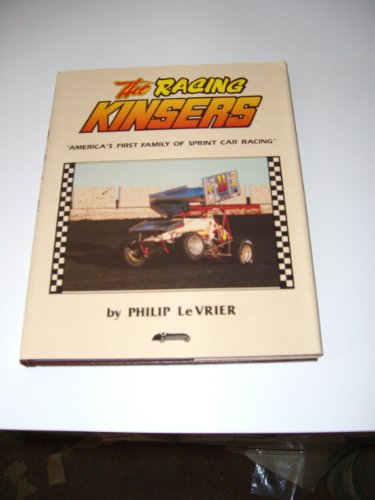 The Racing Kinsers: America's First Family of Sprint Car Racing