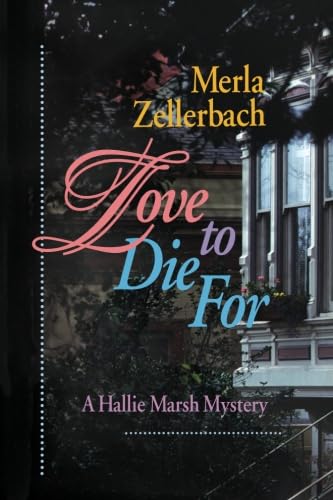 Stock image for Love To Die For: A Hallie Marsh Mystery for sale by Books From California