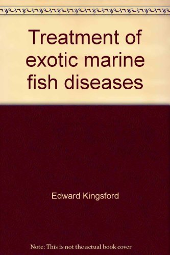 Beispielbild fr Treatment of exotic marine fish diseases (Pet reference series ; no. 1) zum Verkauf von HPB-Ruby