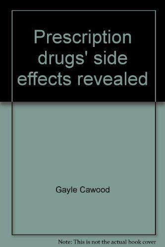 Beispielbild fr Prescription drugs' side effects revealed zum Verkauf von Wonder Book
