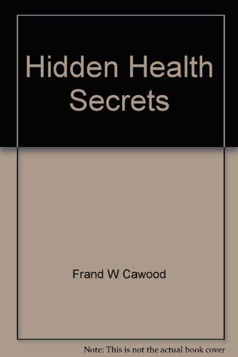 Beispielbild fr Hidden Health Secrets zum Verkauf von Wonder Book