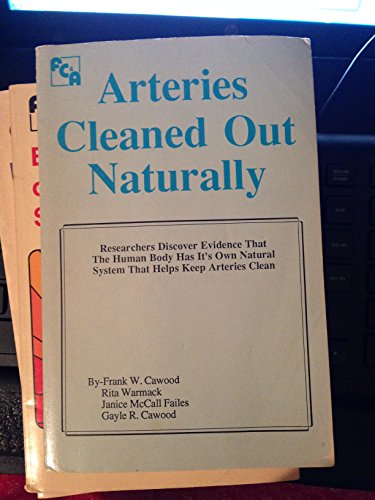 Beispielbild fr Arteries Cleaned Out Naturally zum Verkauf von Wonder Book