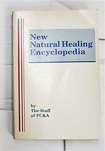 Beispielbild fr NEW NATURAL HEALING ENCYCLOPEDIA. zum Verkauf von Cambridge Rare Books