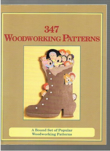 347 WOODWORKING PATTERNS : A Bound Set of Popular Woodworking Patterns