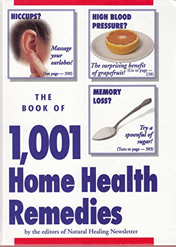 Stock image for The Book of 1,001 Home Health Remedies for sale by Gulf Coast Books
