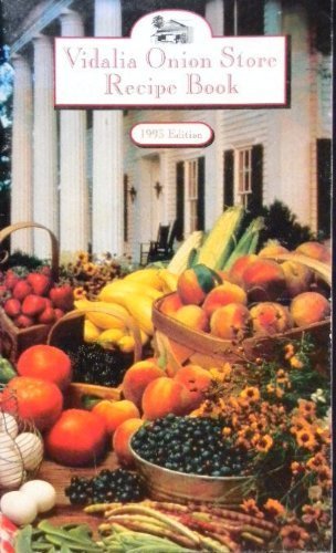 Vidalia Onion Store Recipe Book 1993 Edition