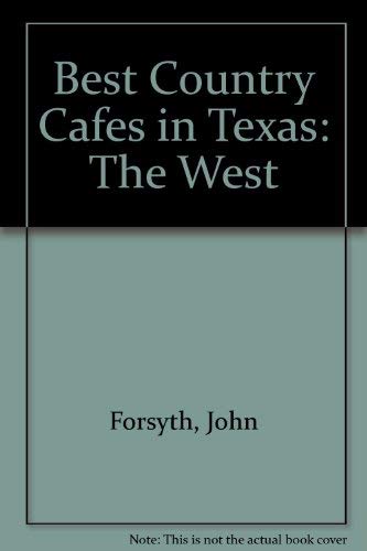 9780915101016: Best Country Cafes in Texas: The West