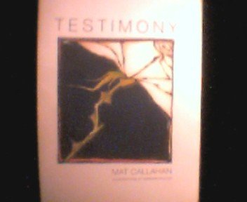 Testimony (9780915117017) by Callahan, Mat; Muller, Mariann