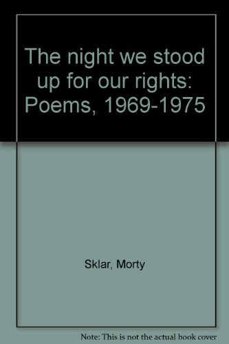 9780915124121: The night we stood up for our rights: Poems, 1969-1975