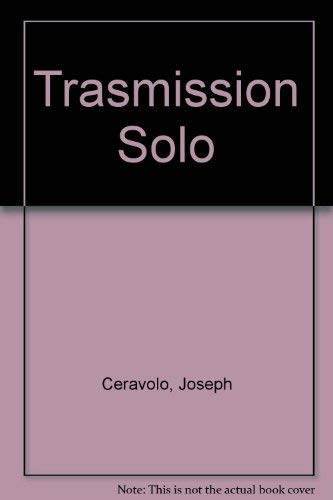 9780915124213: Trasmission Solo