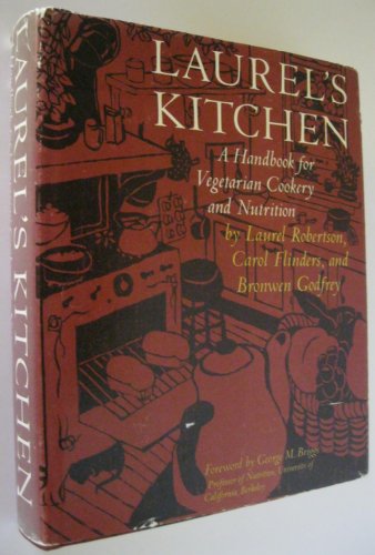 Beispielbild fr Laurel's Kitchen: A Handbook for Vegetarian Cookery and Nutrition zum Verkauf von Half Price Books Inc.