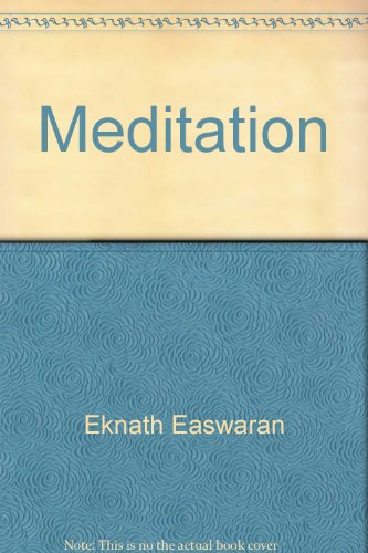 Stock image for MEDITATION, COMMONSENSE DIRECTIONS FOR AN UNCOMMON LIFE. AN EIGHT POINT PROGRAM(8) for sale by WONDERFUL BOOKS BY MAIL