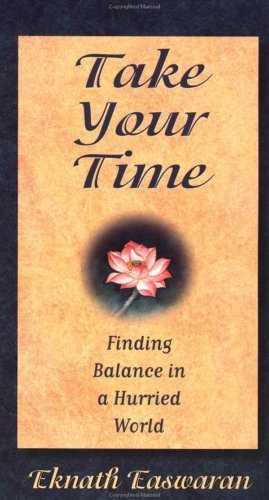 Beispielbild fr Take Your Time : Finding Balance in a Hurried World zum Verkauf von SecondSale