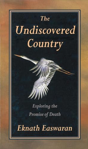 Stock image for The Undiscovered Country: Exploring the Promise of Death for sale by SecondSale