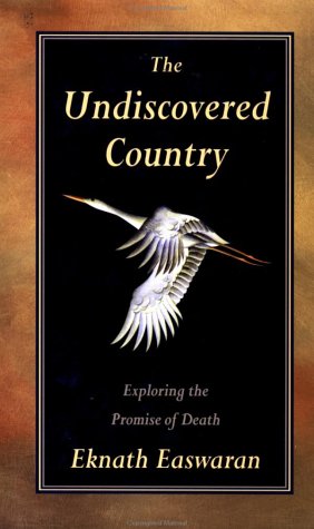 9780915132843: The Undiscovered Country: Exploring the Promise of Death