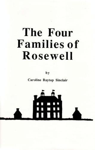 Stock image for The Four Families of Rosewell, vol. 2 of North Carolina and Virginia Families for sale by Books from the Past