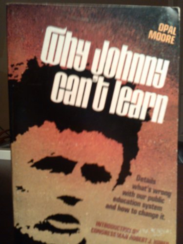 Imagen de archivo de Why Johnny Can't Learn a la venta por Better World Books