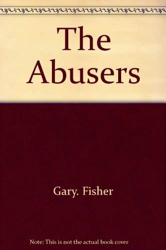 Imagen de archivo de The Abusers a la venta por Christian Book Store