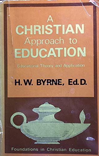 9780915134205: A Christian Approach to Education