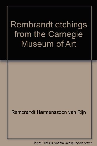 Imagen de archivo de Rembrandt etchings from the Carnegie Museum of Art a la venta por HPB-Emerald