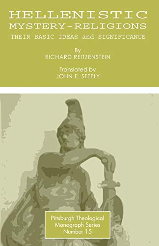 9780915138203: Hellenistic Mystery-Religions: Their Basic Ideas and Significance (Pittsburgh Theological Monograph Series)