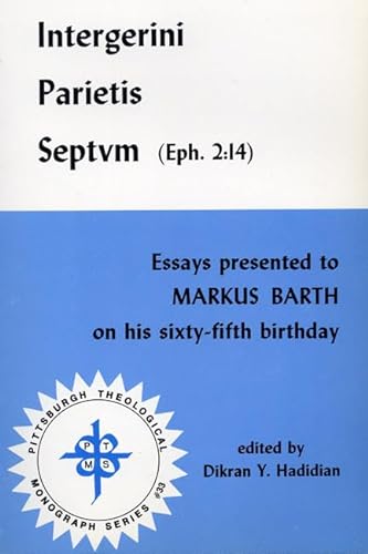 9780915138425: Intergerini Parietis Septum: Essays Presented to Markus Barth on His Sixty-Fifth Birthday: 33 (EPH. 2:14)