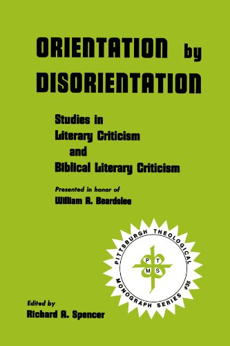 9780915138449: Orientation by Disorientation: Studies in Literary Criticism and Biblical Literary Criticism, presented in honor of William A. Beardslee: Studies in ... Presented in Honour of William A.Beardslee