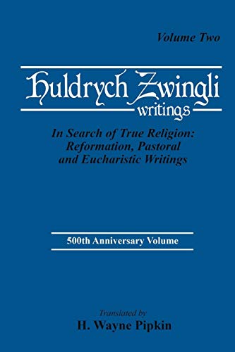 Beispielbild fr In Search of True Religion: Reformation, Pastoral, and Eucharistic Writings Vol. 2 zum Verkauf von Better World Books