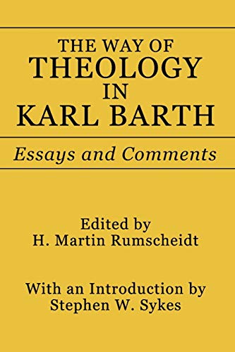 Stock image for The Way of Theology in Karl Barth Essays and Comments 8 Princeton Theological Monograph Series for sale by PBShop.store US