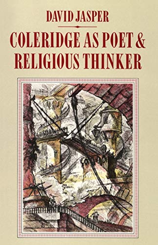 Coleridge as Poet and Religious Thinker (Pittsburgh Theological Monographs-New) (9780915138708) by Jasper, David