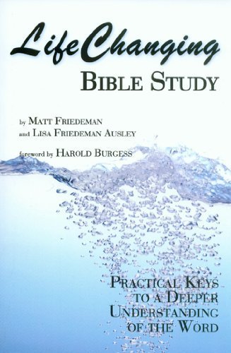 Beispielbild fr LifeChanging Bible Study - Practical Keys to a Deeper Understanding of the Word zum Verkauf von SecondSale