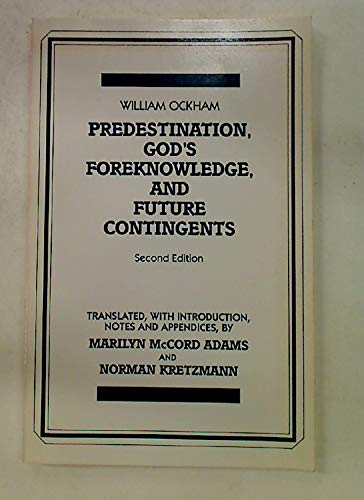 Stock image for Predestination, God's Foreknowledge, And Future Contingents (Century Philosophy Sourcebooks, edited by Justus Buchler) for sale by Theoria Books