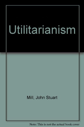 Utilitarianism (9780915144426) by [???]