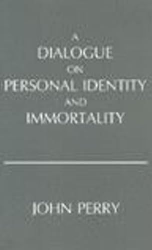 9780915144914: A Dialogue on Personal Identity and Immortality (Hackett Philosophical Dialogues)