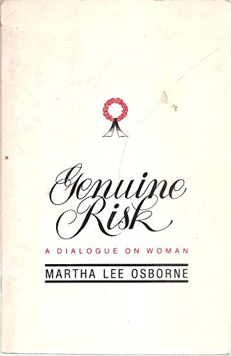 Beispielbild fr Genuine Risk : A Dialogue on Woman zum Verkauf von Better World Books: West